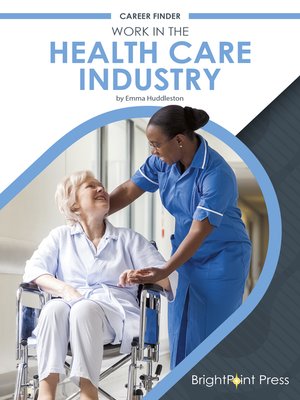 cover image of Work in the Health Care Industry